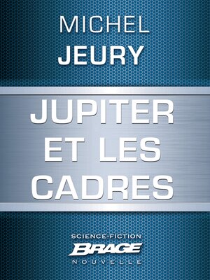 cover image of Jupiter et les cadres